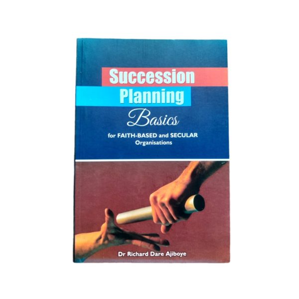 Succession Planning Basics Dr Dare Ajiboye